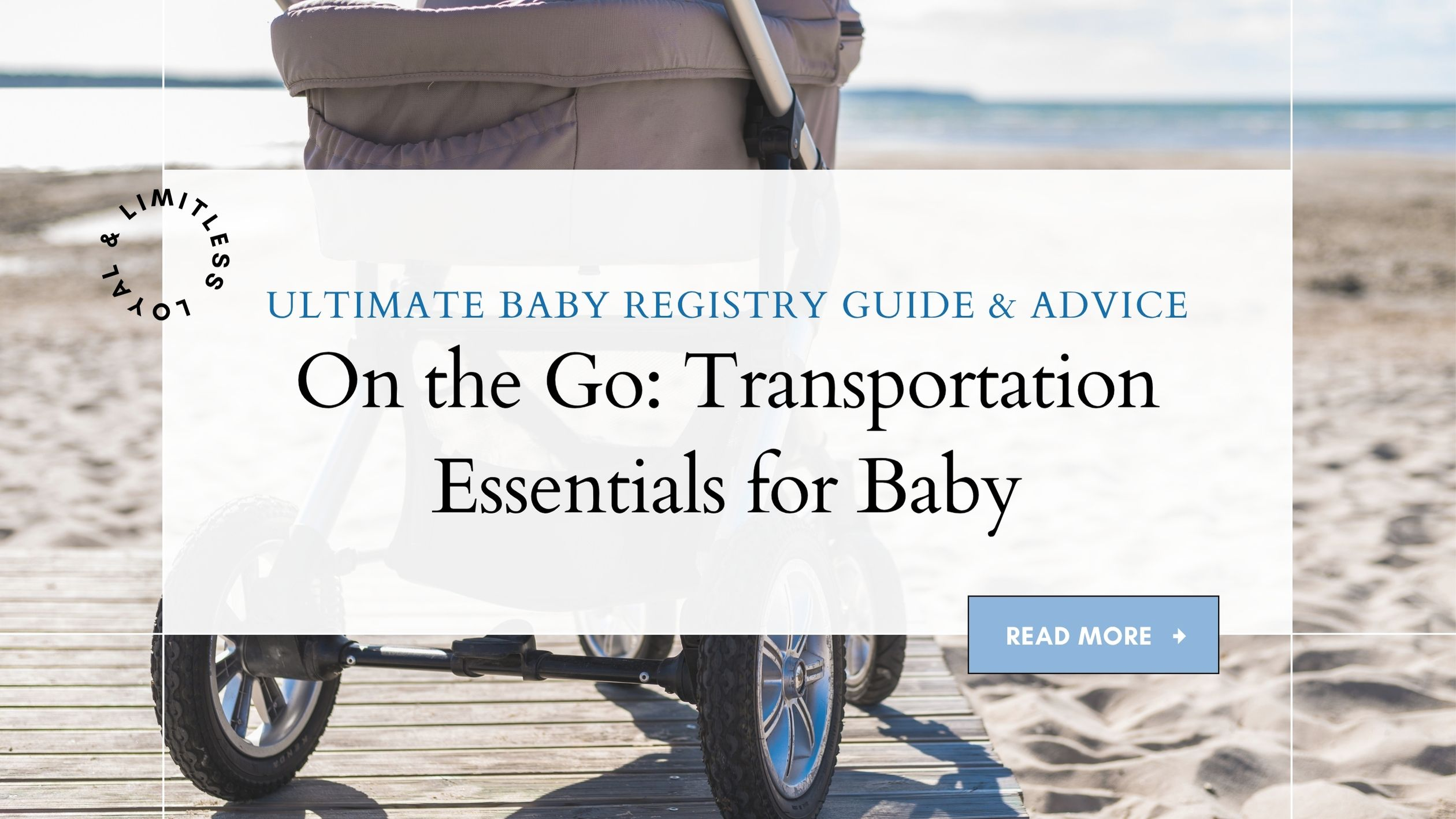 On The Go Transportation Essentials for Baby
