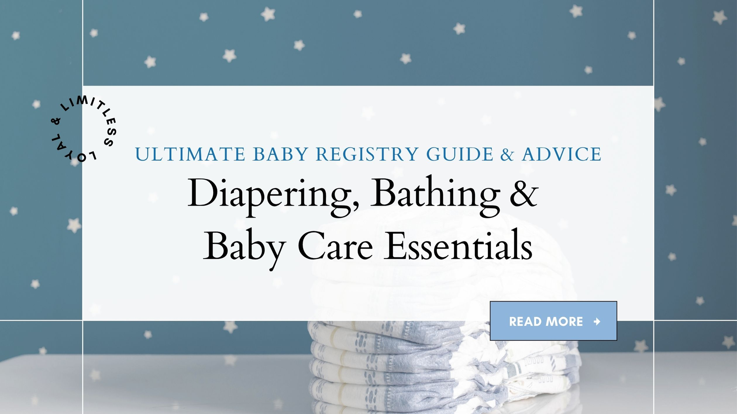 Diapering, Bathing, Baby Care Essentials Baby Registry Guide