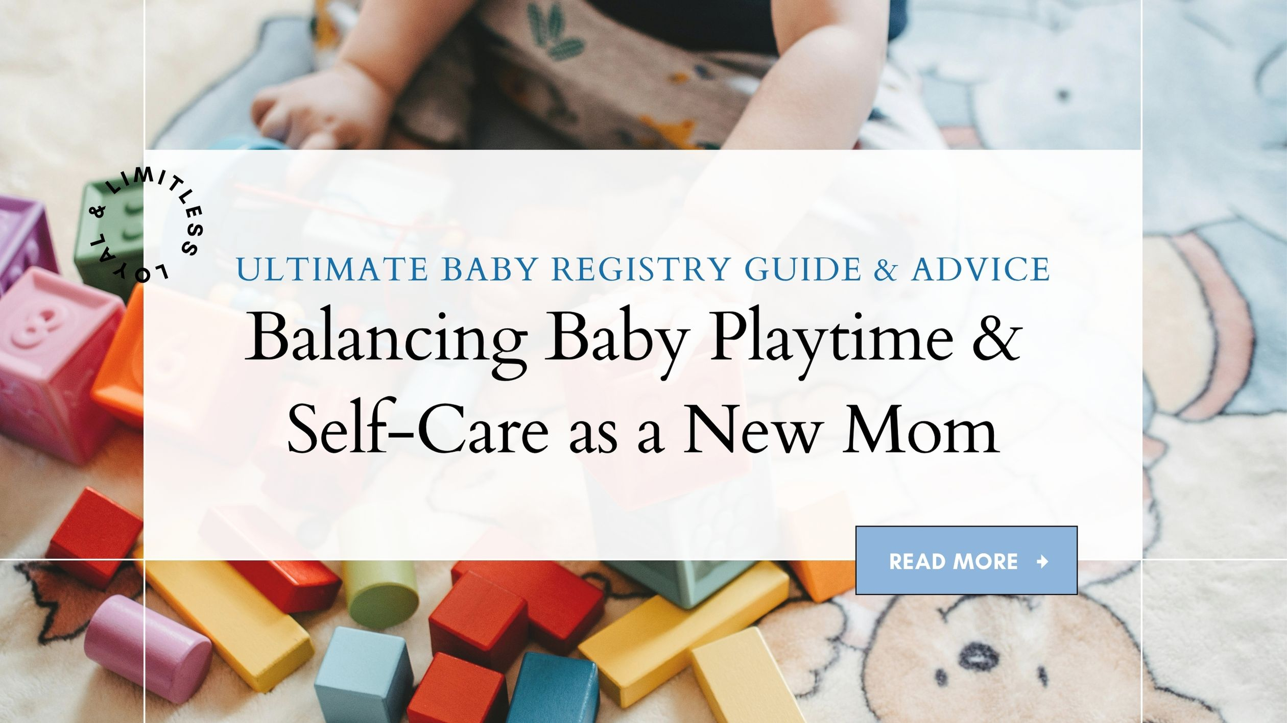 Balancing Baby Playtime and Self-Care as a New mom